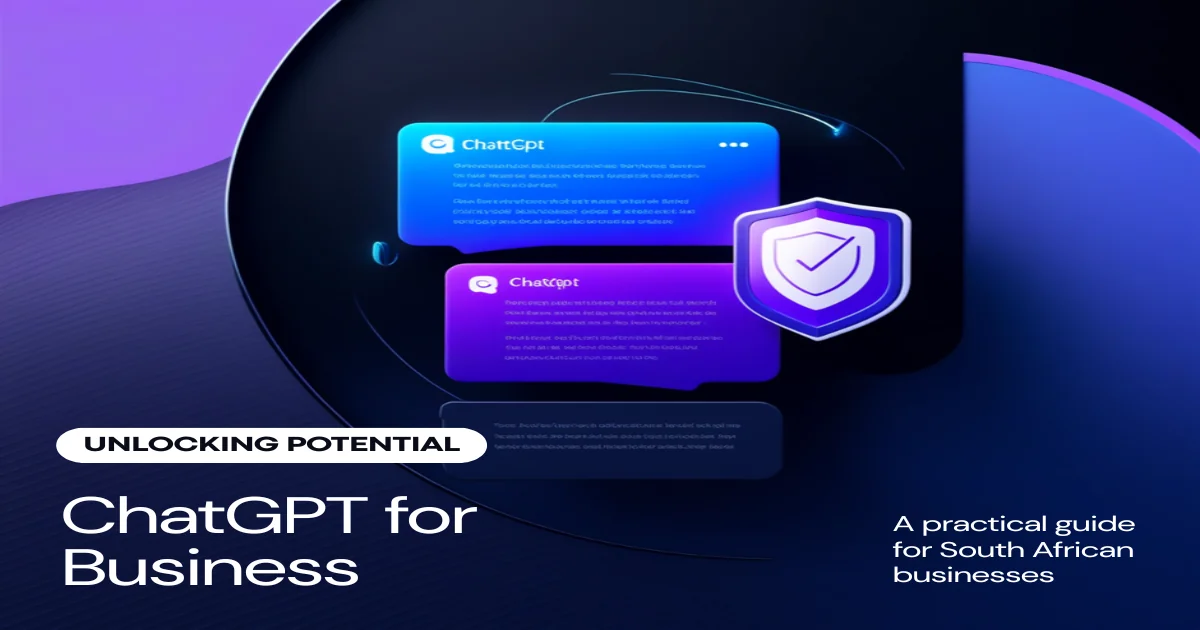 ChatGPT for Business in South Africa: A Practical Guide